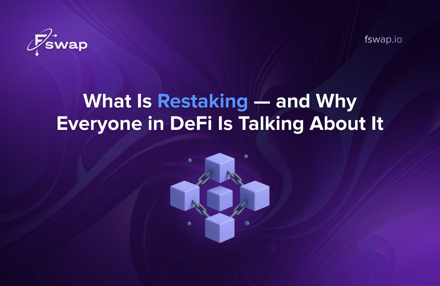 restaking, what is restaking, EigenLayer, restaking explained, restaking crypto, DeFi restaking 2025, Ethereum restaking, staking vs restaking, how restaking works, crypto staking rewards, DeFi trends 2025, restaking platforms, liquid restaking, restaking ETH, restaking protocols, restaking opportunities, crypto yield strategies, blockchain security, DeFi security model, PoS restaking, crypto rewards, multiple staking rewards, restaking guide, crypto liquidity, how to earn in DeFi, decentralized finance trends, DeFi risk management, Fswap, fswap.io, Fswap crypto exchange, instant crypto swap, safe crypto exchange, no registration crypto swap, DeFi yield farming, Ethereum validator restaking, restaking risks, DeFi ecosystems, capital efficiency in crypto, staking innovation, best DeFi projects 2025, restaking ecosystem, restaking news, restaking for beginners, how to restake ETH, DeFi interoperability, crypto liquidity reuse