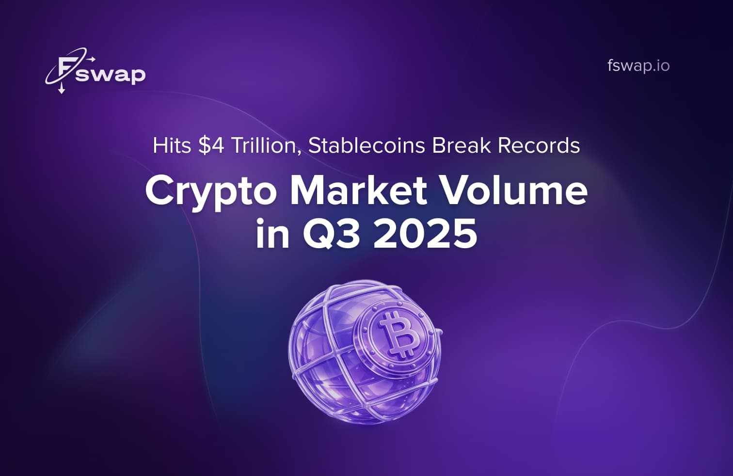 crypto market Q3 2025, cryptocurrency market volume, $4 trillion crypto market cap, CoinGecko Q3 2025 report, CoinGecko report 2025, stablecoins record high, stablecoin market cap 2025, DeFi growth Q3 2025, crypto liquidity trends, trading volume crypto 2025, spot trading volume 2025, CEX and DEX volume, crypto market liquidity, crypto trends 2025, crypto adoption Q3 2025, institutional inflows crypto, altcoin rally 2025, crypto volatility 2025, Fswap, crypto exchange, instant crypto swap, crypto swaps without registration, stablecoin liquidity pools, cross-border crypto payments, decentralized exchanges 2025, crypto trading behavior, market cap milestones, digital assets 2025, crypto infrastructure, global crypto ecosystem, stablecoin dominance, CoinGecko data Q3 2025, crypto liquidity analysis, crypto volume report 2025, crypto-for-crypto swaps, DeFi liquidity, stablecoin usage 2025, crypto institutional adoption, crypto market recovery, blockchain market report 2025, crypto trends Q4 2025, cryptocurrency statistics 2025