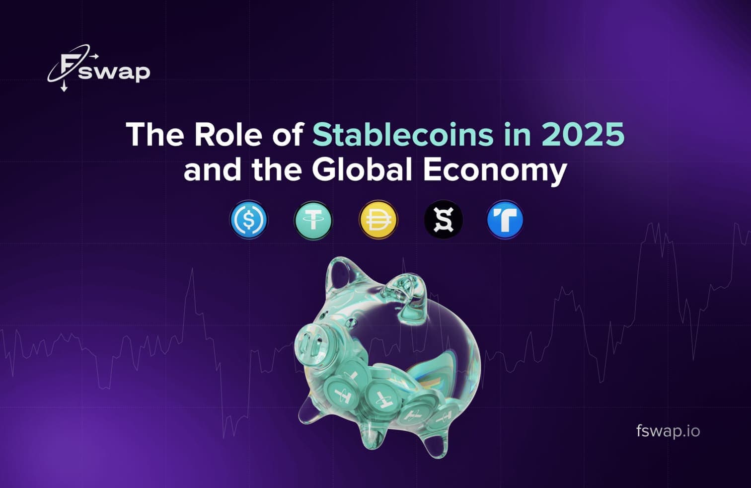 The Role of Stablecoins in 2025 and the Global Economy