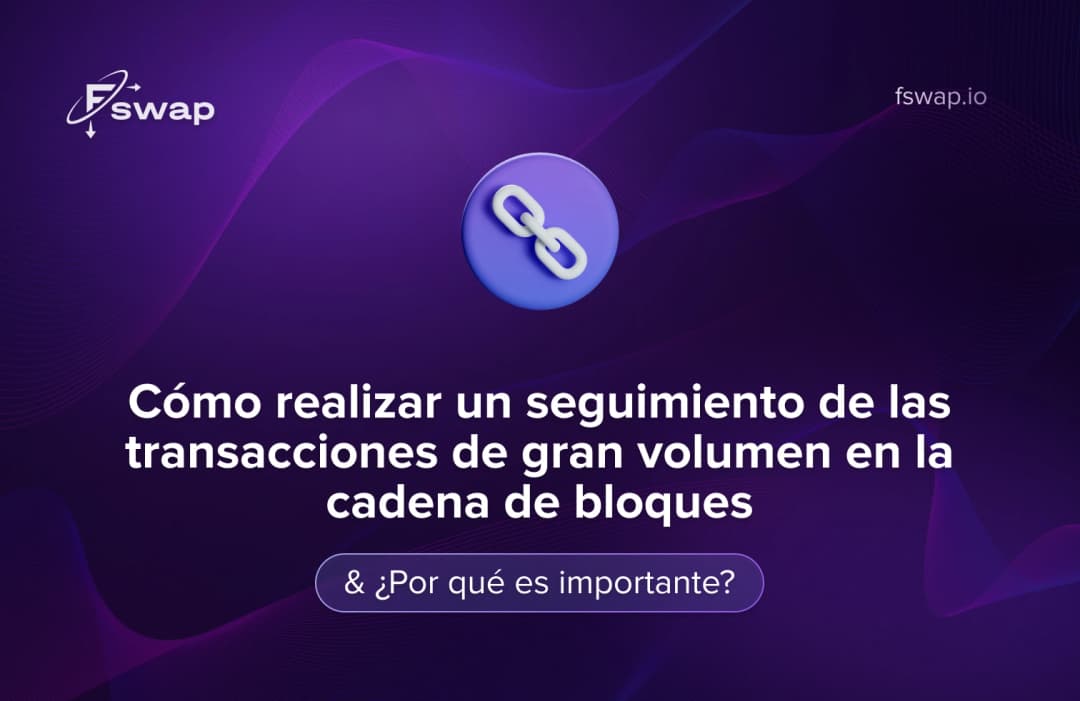 Cómo seguir las grandes transacciones on-chain y por qué es importante