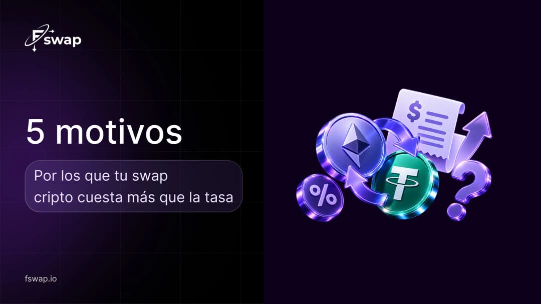 5 motivos por los que tu swap cripto cuesta más que la tasa