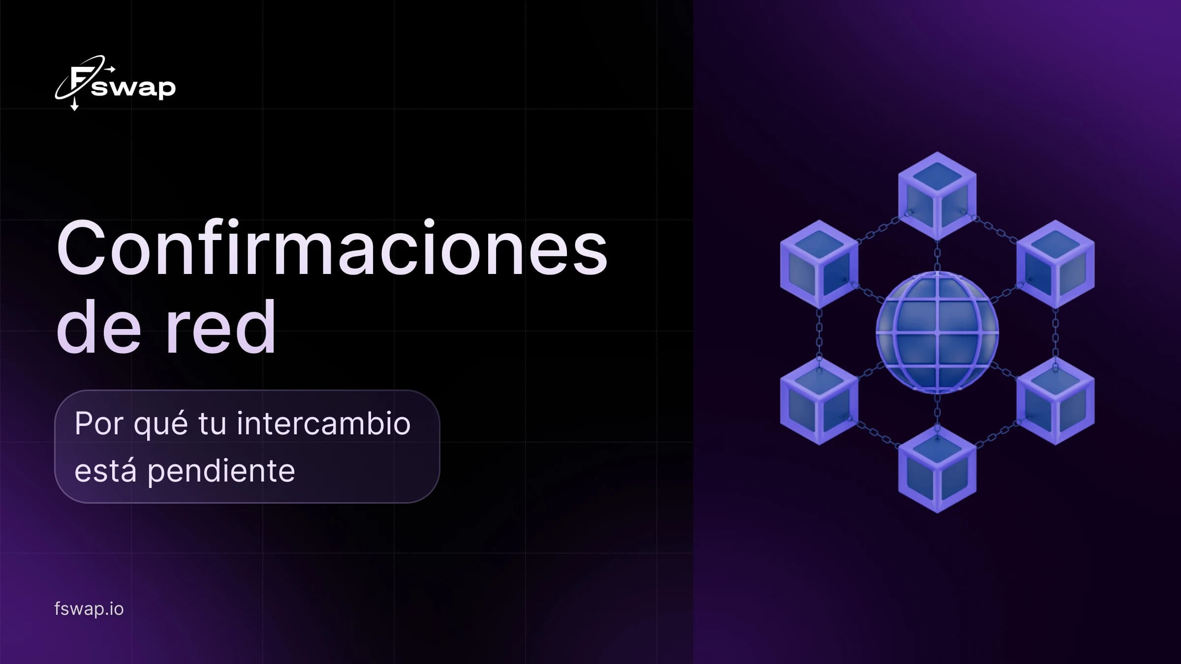 Confirmaciones de red: por qué tu intercambio está pendiente