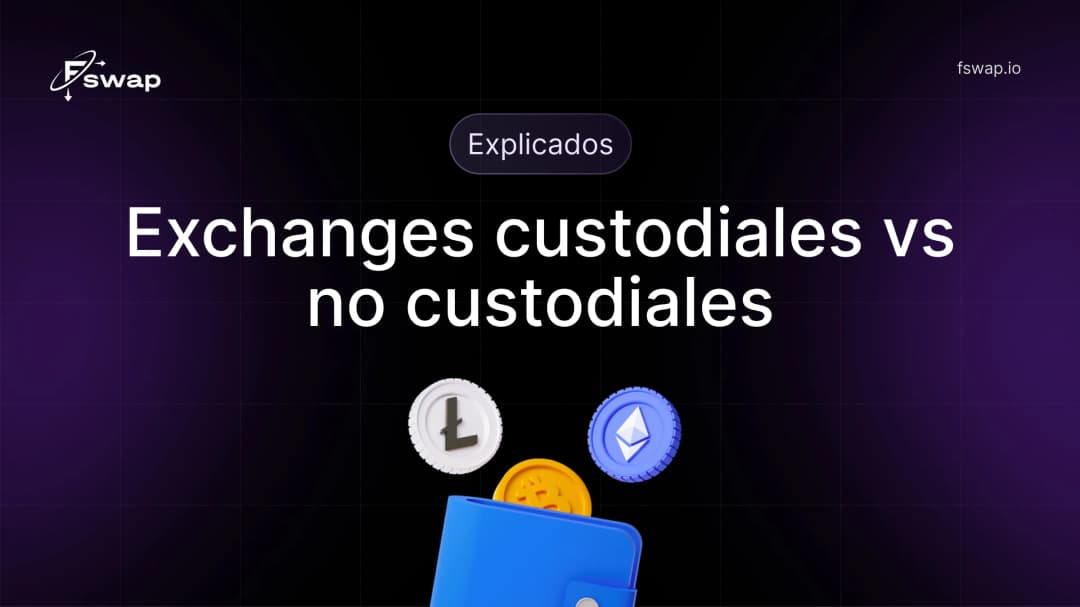 Exchanges custodiales vs no custodiales explicados