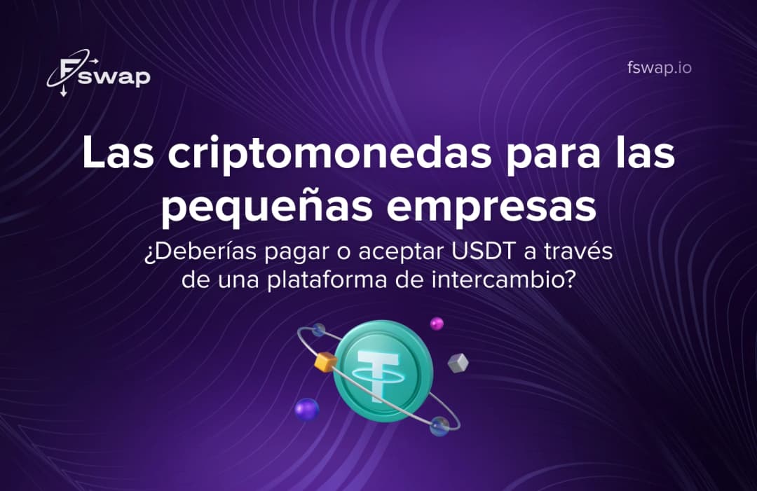 Cripto para pequeñas empresas: ¿conviene pagar o cobrar en USDT a través de un exchange?v