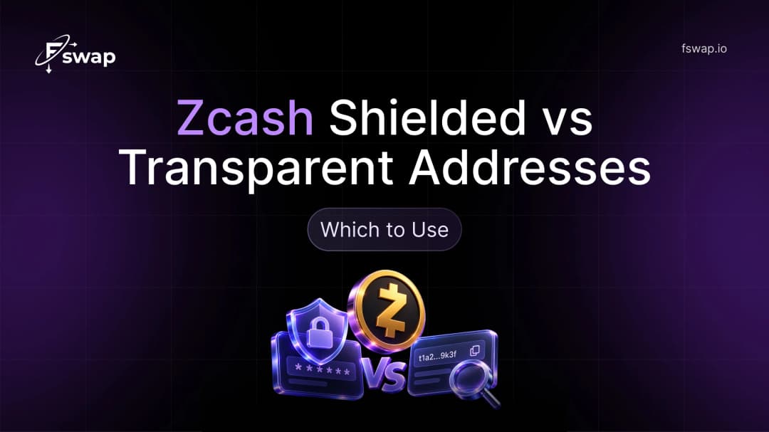 Zcash Shielded vs Transparent Addresses: Which to Use