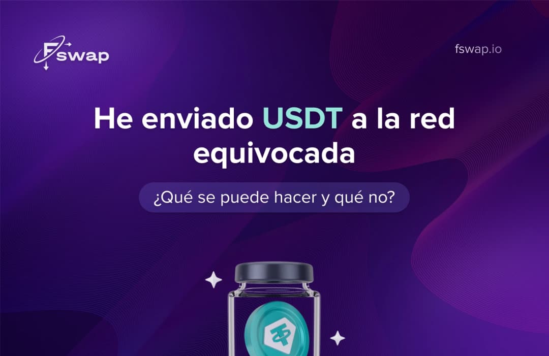 Enviaste USDT por la red equivocada: qué se puede hacer y qué no