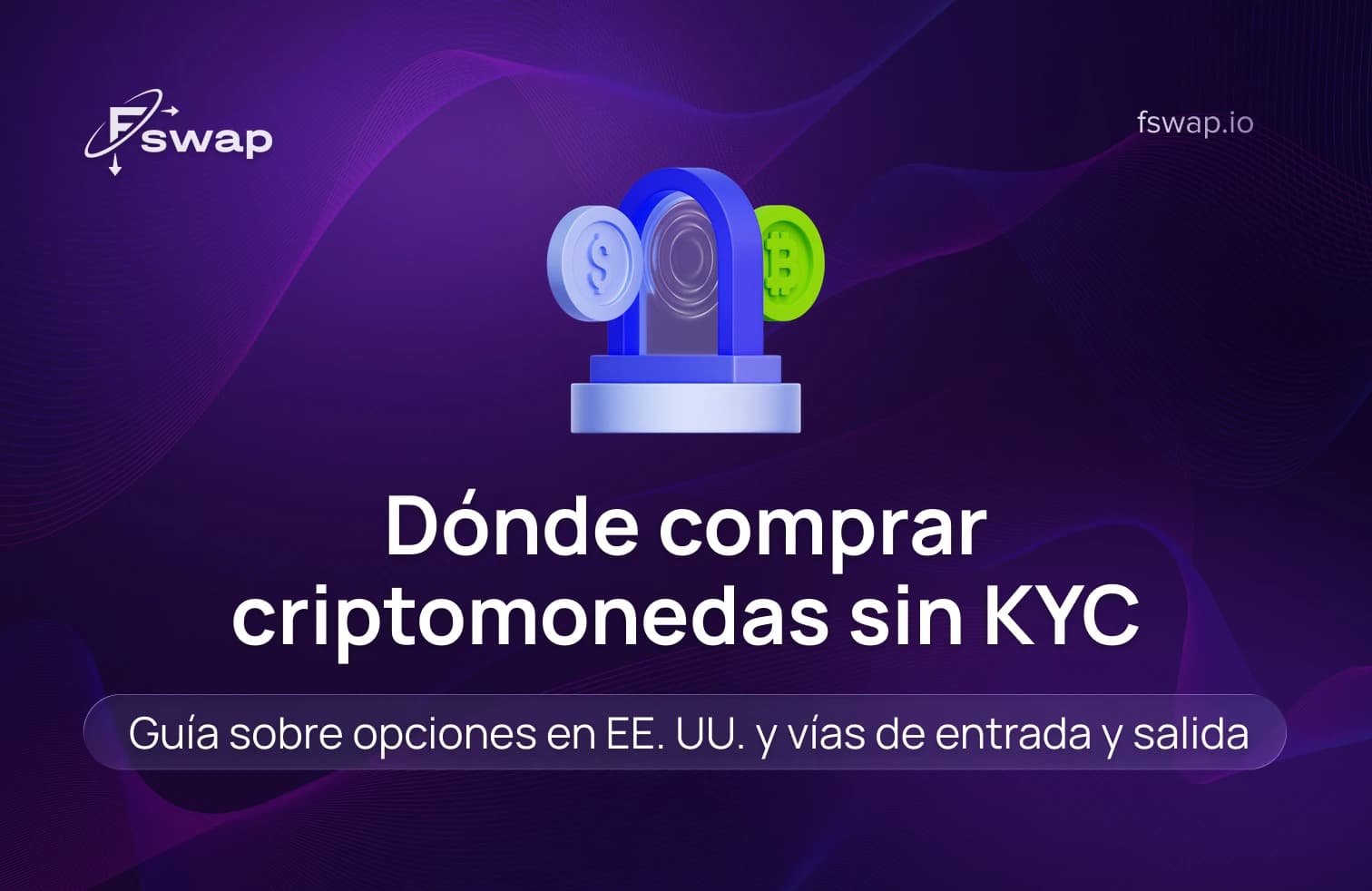 Dónde comprar cripto sin KYC: opciones en EE. UU. y guía de on/off-ramp