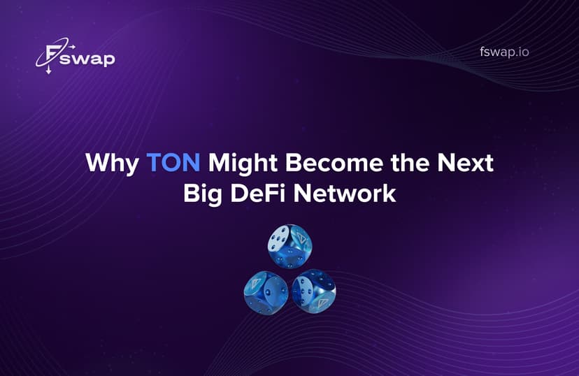 Why TON might become the next big DeFi network — Fswap article on Telegram Open Network and decentralized finance