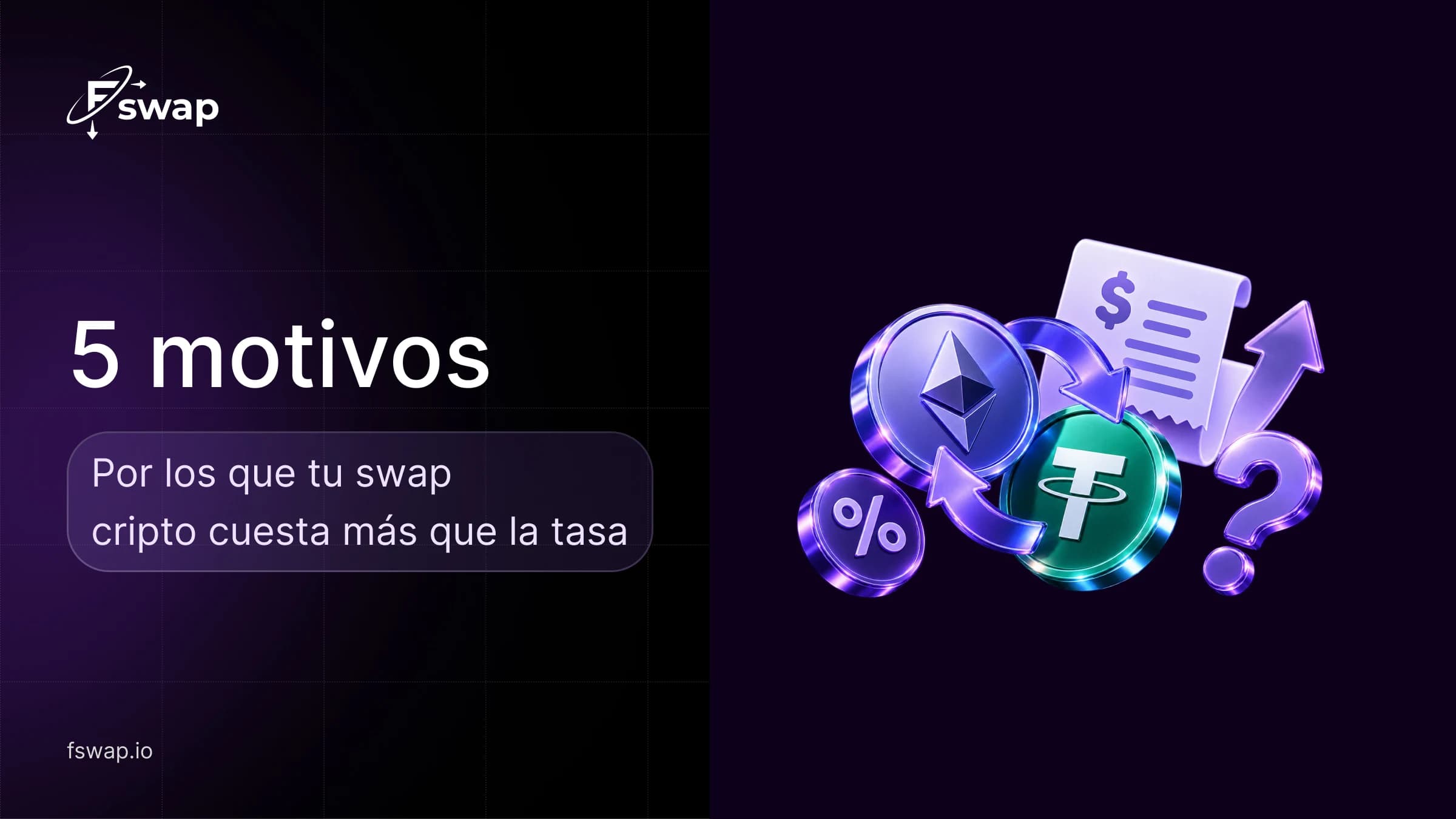 5 motivos por los que tu swap cripto cuesta más que la tasa