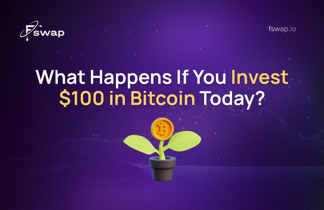 What Happens If You Invest $100 in Bitcoin Today?