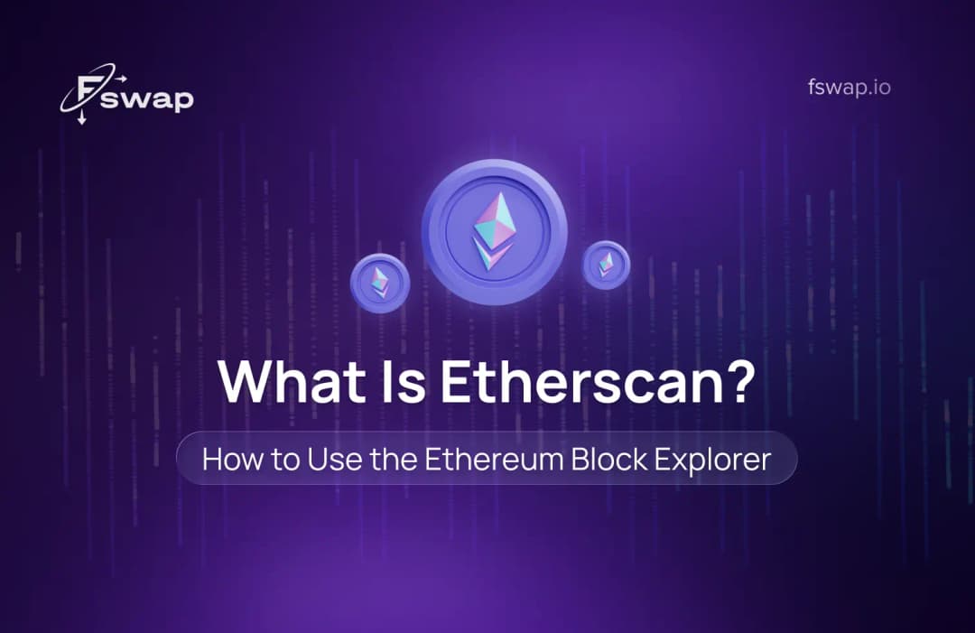What Is Etherscan? How to Use the Ethereum Block Explorer